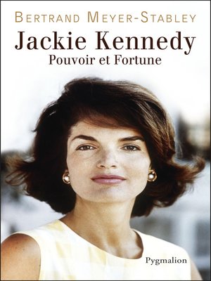 cover image of Jackie Kennedy. Pouvoir et fortune